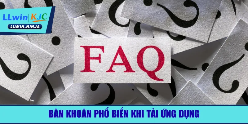 ban-khoan-pho-bien-khi-tai-ung-dung